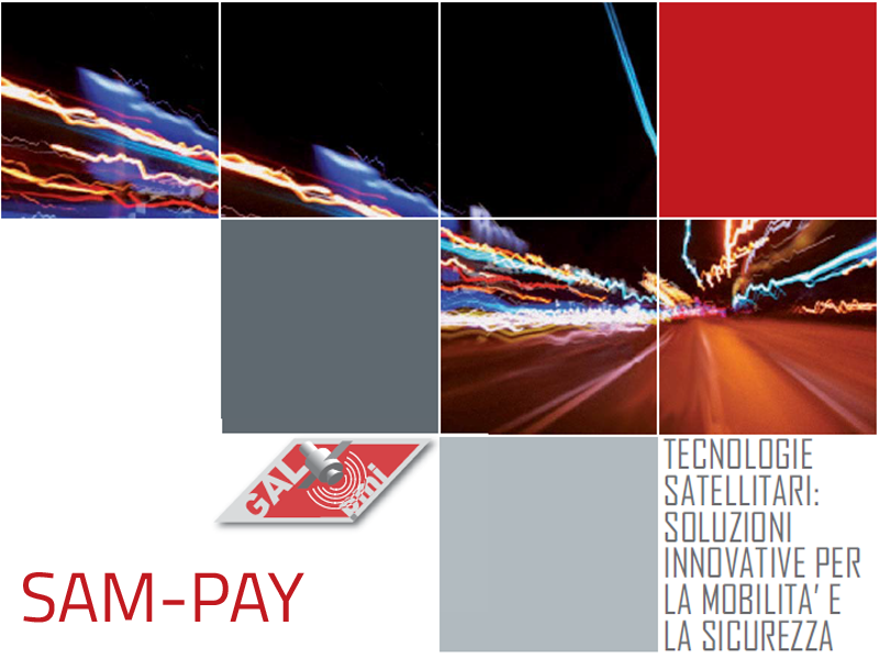 SAM-PAY, sviluppato all'interno del Consorzio GAL-PMI, è un sistema che consente operazioni di pagamento sicure tramite un terminale mobile, per sopperire al rischio di clonazione legato all'utilizzo delle carte di credito.